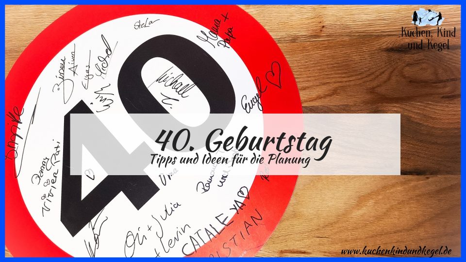 40 Geburtstag Feiern Tipps Und Ideen Fur Die Planung