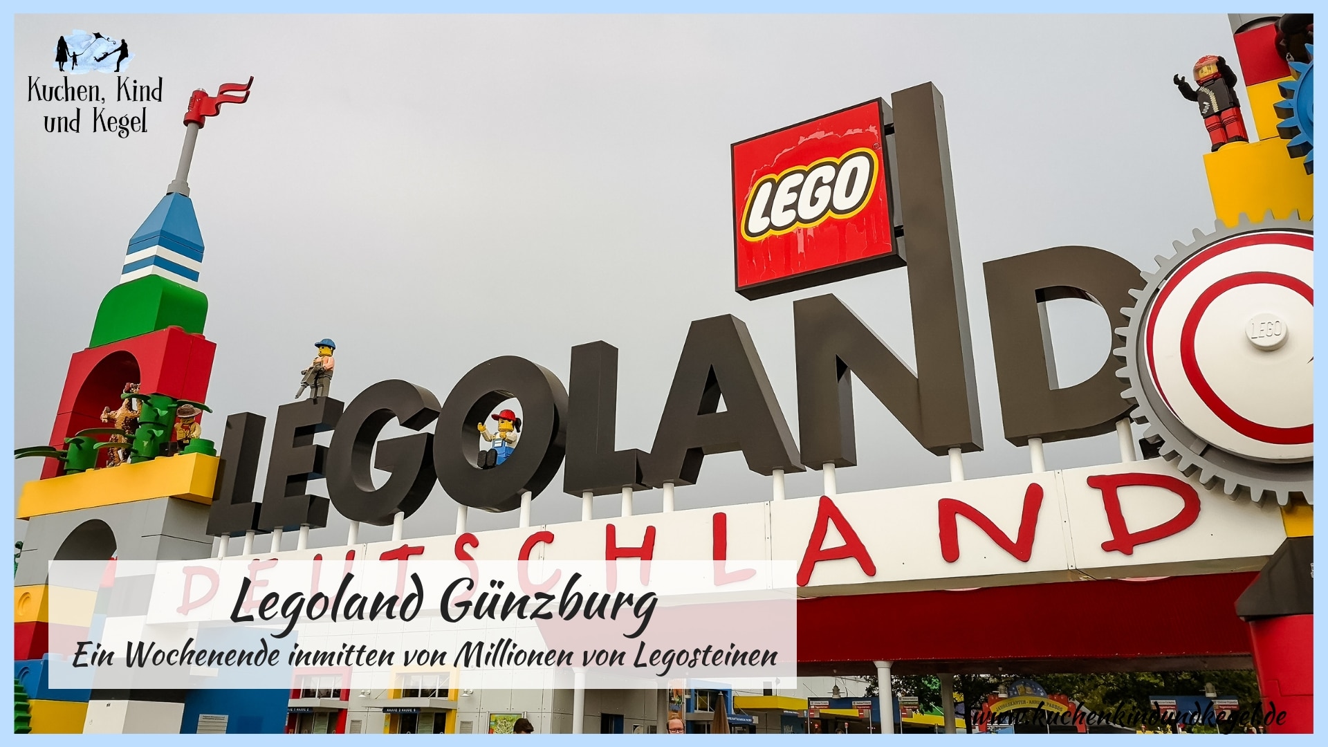 Legoland Günzburg – Mit Kindern im Lego Paradies!