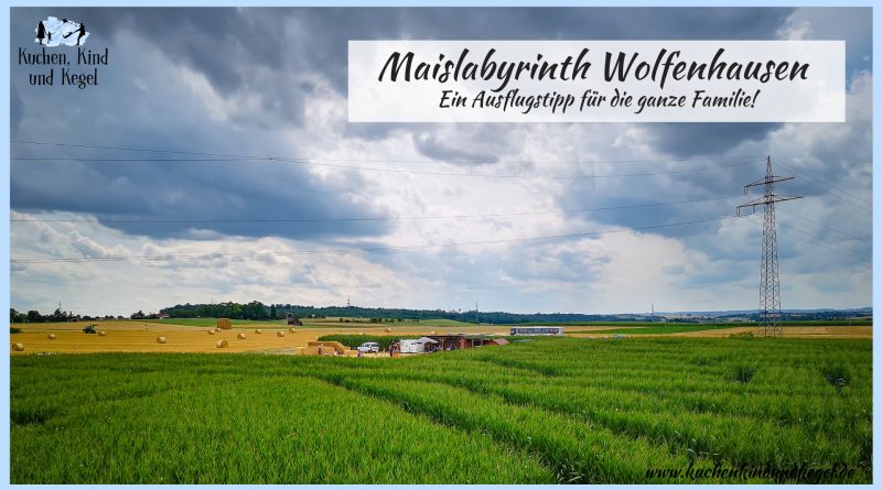 Maislabyrinth Wolfenhausen, ein Ausflugstipp für die ganze Famili - Irrgarten-Ausflug-Ausflüge mit Kindern