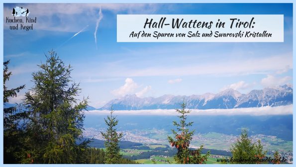 Hall-Wattens in Tirol: auf den Spuren von Salz und Swarovski Kristallen