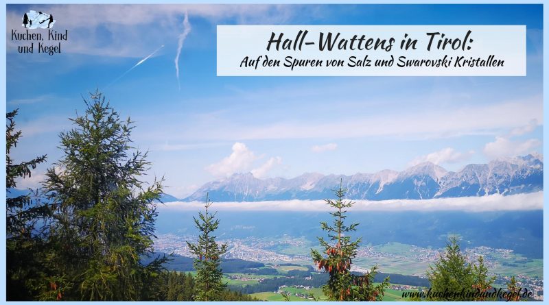 Hall-Wattens in Tirol: auf den Spuren von Salz und Swarovski Kristallen