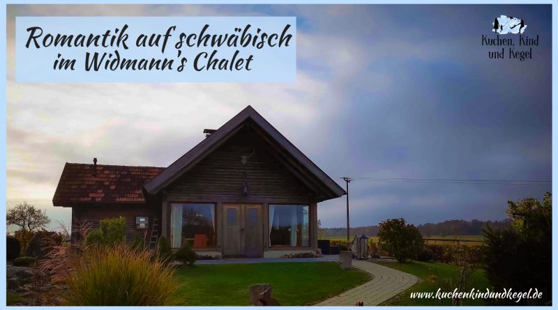 Urlaub im Chalet, romantik auf schwäbisch, Widmanns Löwen, Chalet, schwäbische Alb