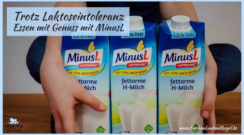 Trotz Laktoseintoleranz - Essen mit Genuss mit MinusL - Laktosefrei - Milch - Milchprodukte - laktosefreie Produkete