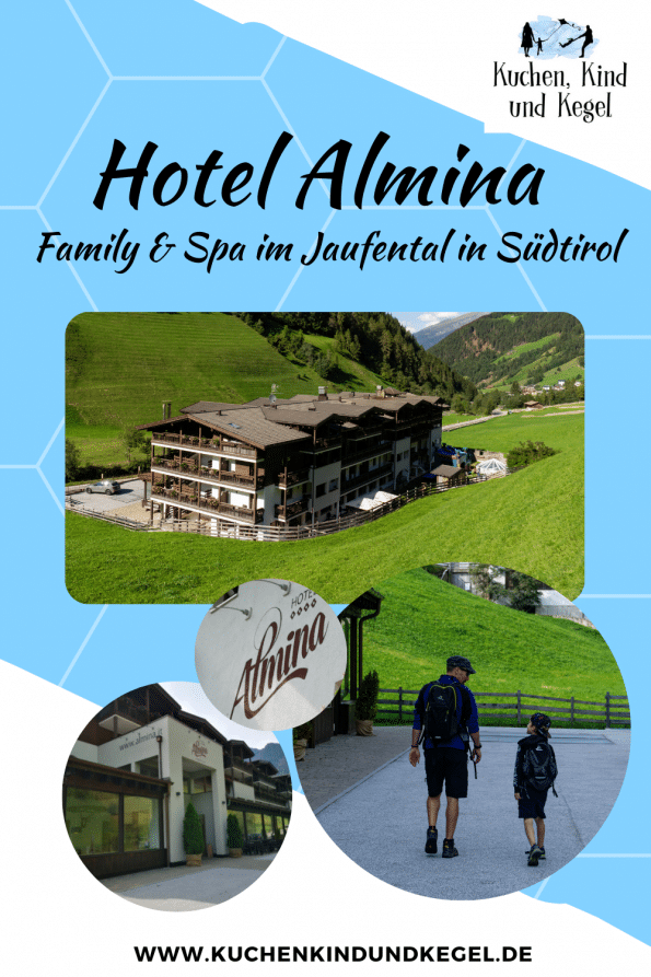 Hotel Almina Family und Spa im Jaufental in Südtirol Italien, Familienurlaub, Reisen mit Kindern, Urlaub mit Kindern, Familienurlaub in Südtirol