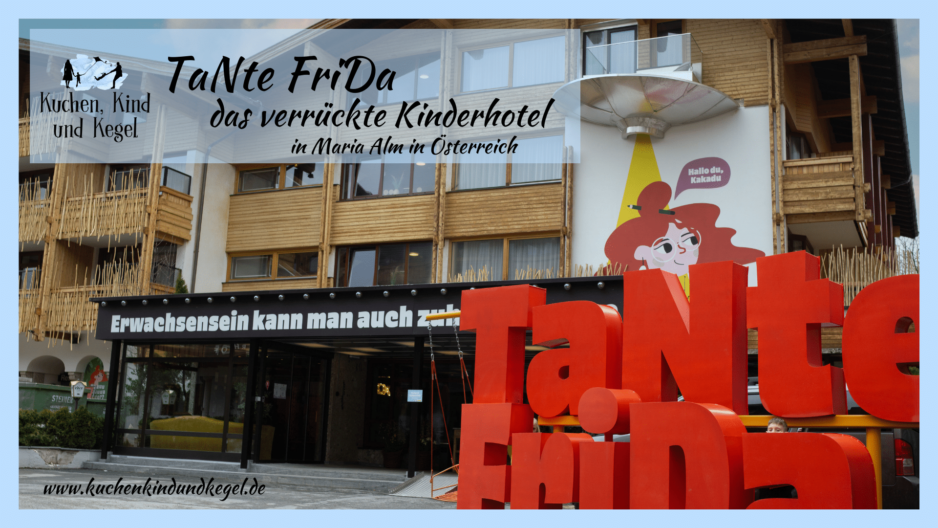 TaNte FriDa – Kinderhotel in Österreich in Maria Alm am Hochkönig