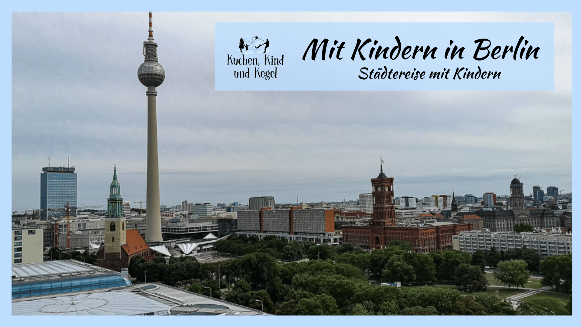 Mit Kindern in Berlin – Städtereise mit Kindern