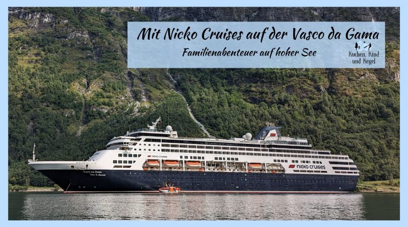 Nicko Cruises_Vasco da Gama_Familienabenteuer_auf_hoher_See_Norwegen_Kreuzfahrt mit Kindern