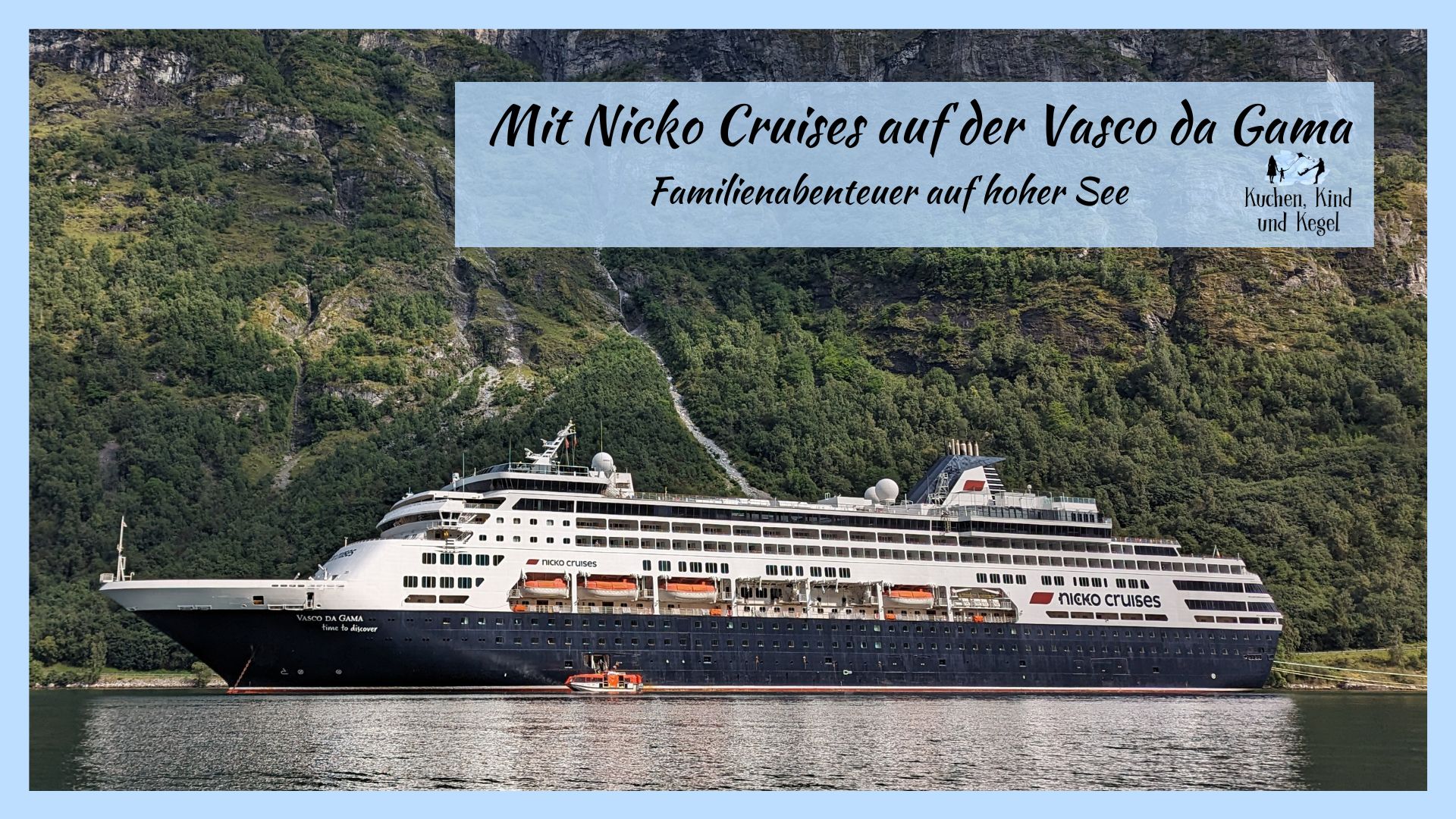 Mit Nicko Cruises auf der Vasco da Gama: Familienabenteuer auf hoher See