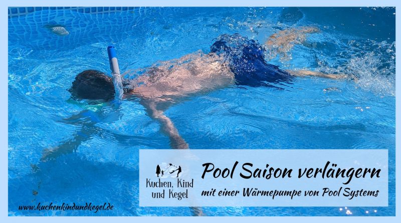 Pool Saison verlängern mit einer Wärmepumpe von Pool Systems - Pool - Gartenpool - Swimmingpool - Wärmepumpe - Pool Wärmepumpe Beitragsbild