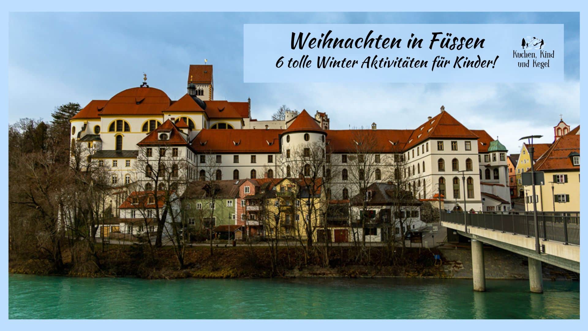 Weihnachten in Füssen: 6 tolle Winter Aktivitäten für Kinder!