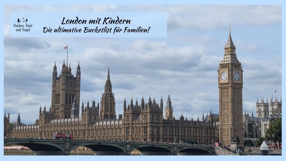 London mit Kindern Die ultimative Bucket-List für Familien - vasco da gama - nicko cruises - kreuzfahrt mit Kindern - 4 Stunden in London