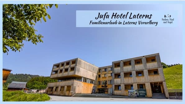 Jufa Hotel Laterns Familienurlaub in Laterns Vorarlberg _Familienhotel in Österreich_Reisen mit Kindern