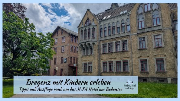 Bregenz mit Kindern erleben - Tipps und Ausflüge rund um das Jufa Hotel am Bodensee - Jufa Hotel Bregenz