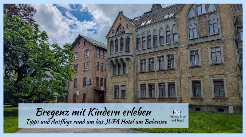 Bregenz mit Kindern erleben - Tipps und Ausflüge rund um das Jufa Hotel am Bodensee - Jufa Hotel Bregenz