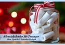 Adventskalender Teenager basteln mit Sprüchen im Glas, Adventskalender Ideen Teenager zum Selbermachen, Adventskalender Teenager Mädchen Idee, Adventskalender Teenager Jungs Idee