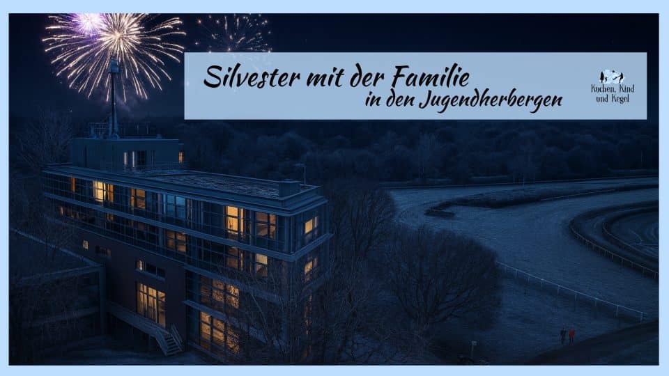 Silvester mit der Familie in den Jugendherbergen, Jugendherberge