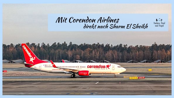 Corendon Direktflug nach Sharm El Sheikh, unser Erfahrungsbericht