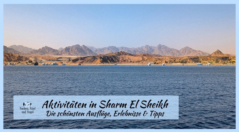 Aktivitäten in Sharm El Sheikh_Die schönsten Ausflüge, Erlebnisse und Tipps
