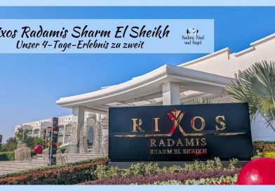 Rixos Radamis Sharm El Sheikh - Unser 4-Tage-Erlebnis zu zweit