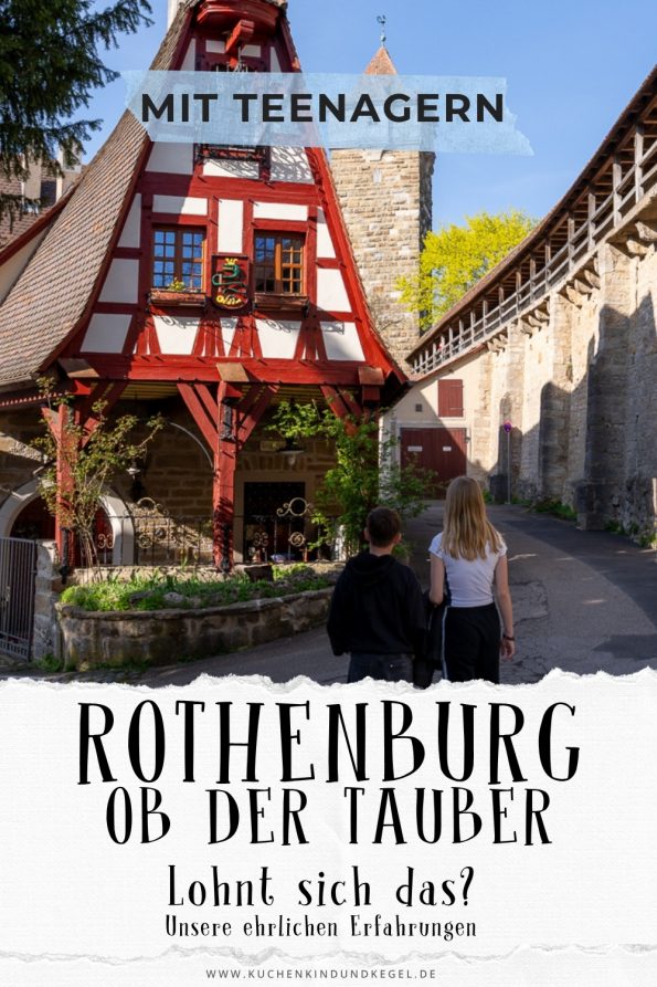 Rothenburg ob der Tauber mit Teenagern, Lohnt sich das?