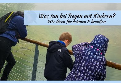 Ideen bei Regen mit Kindern drinnen und draußen